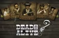 Dead or Alive
